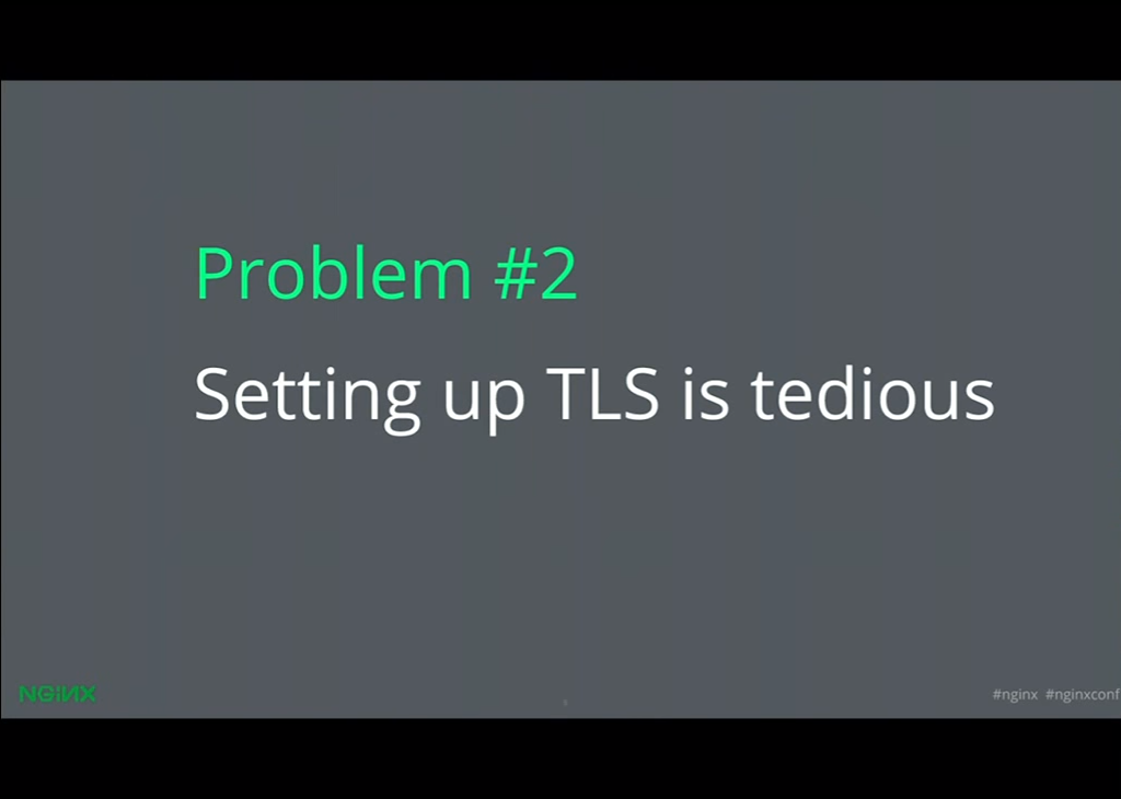 Setting up TLS is tedious, but Let's Encrypt makes setting up NGINX HTTPS and NGINX SSL much easier [presentation given by Yan Zhu and Peter Eckersley from the Electronic Frontier Foundation (EFF) at nginx.conf 2015]