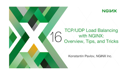 TCP/UDP Load Balancing with NGINX: Overview, Tips, and Tricks