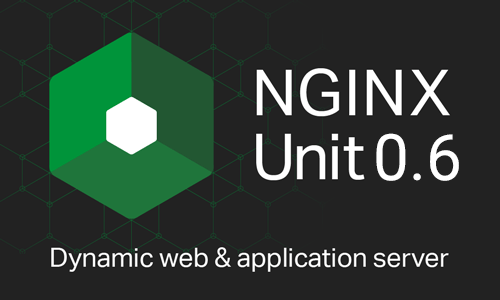 NGINX Unit 0.6 Beta Release Now Available